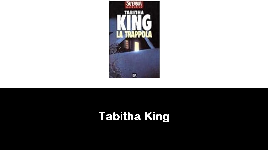 libri di Tabitha King