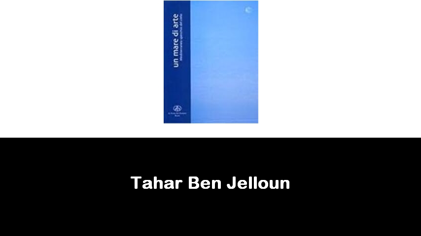 libri di Tahar Ben Jelloun