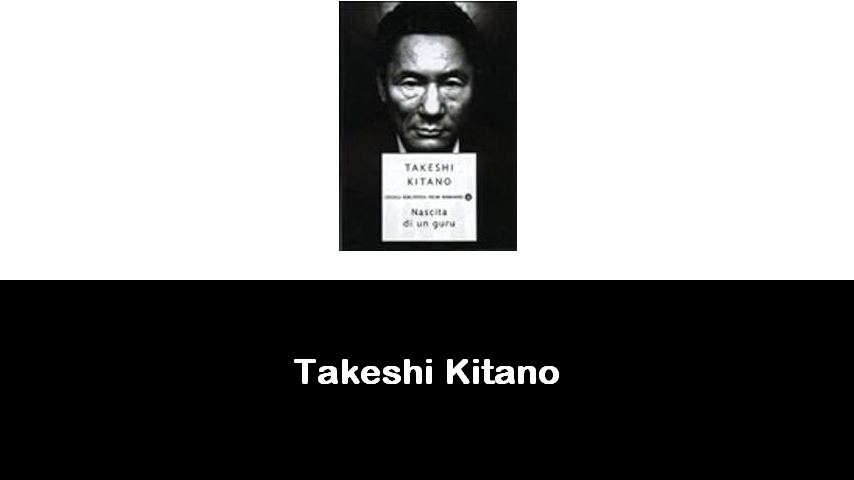 libri di Takeshi Kitano