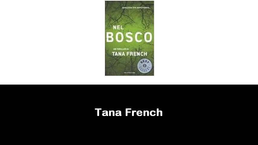 libri di Tana French