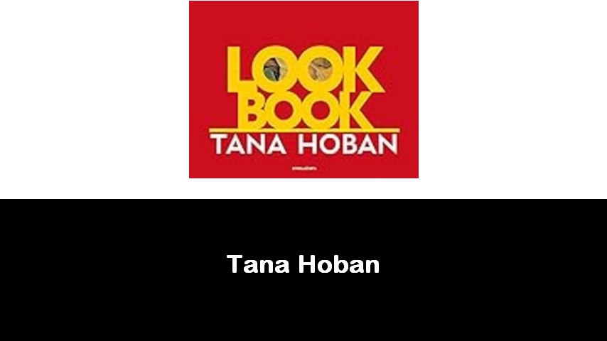 libri di Tana Hoban