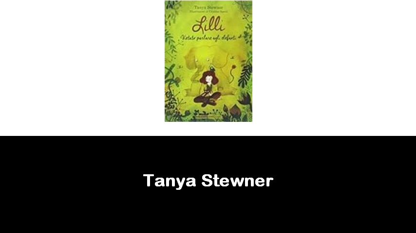 libri di Tanya Stewner