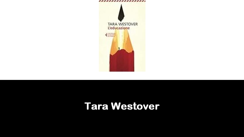 libri di Tara Westover