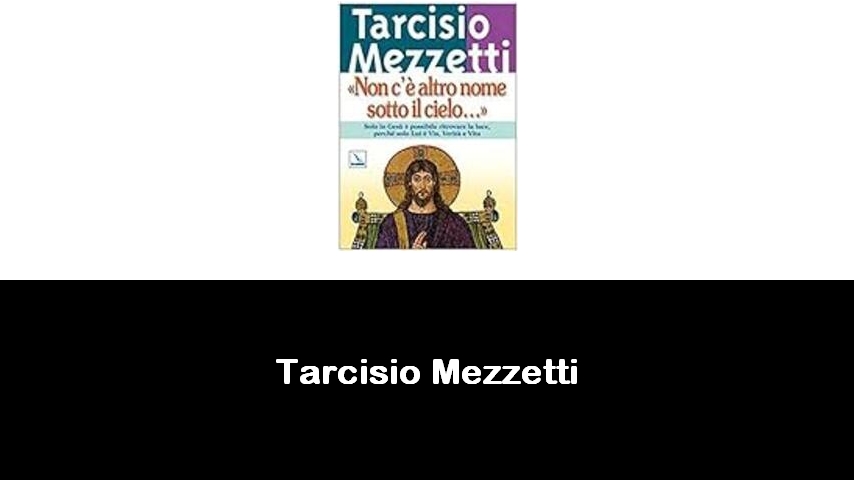 libri di Tarcisio Mezzetti