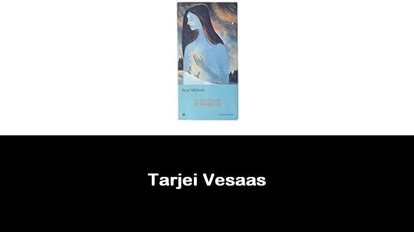 libri di Tarjei Vesaas