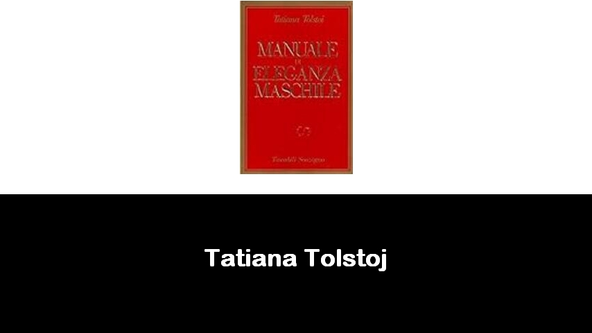 libri di Tatiana Tolstoj