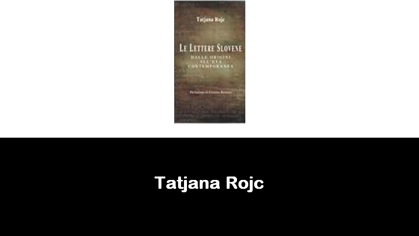 libri di Tatjana Rojc