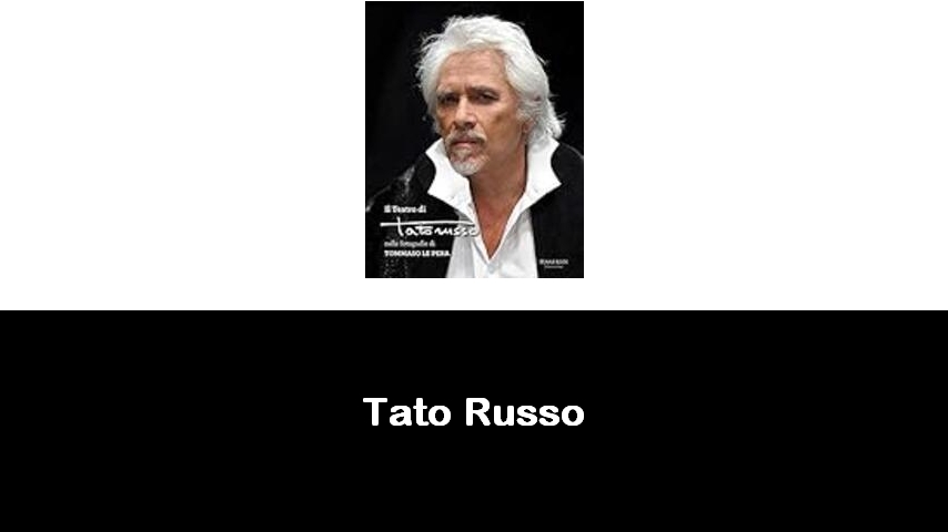 libri di Tato Russo