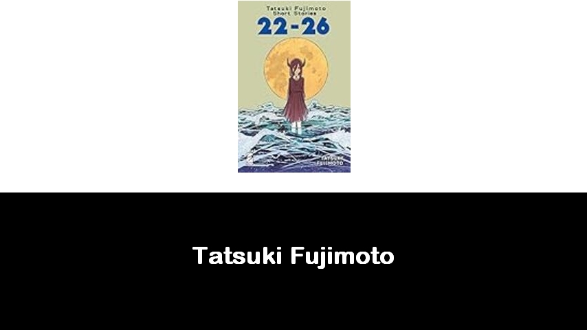 libri di Tatsuki Fujimoto