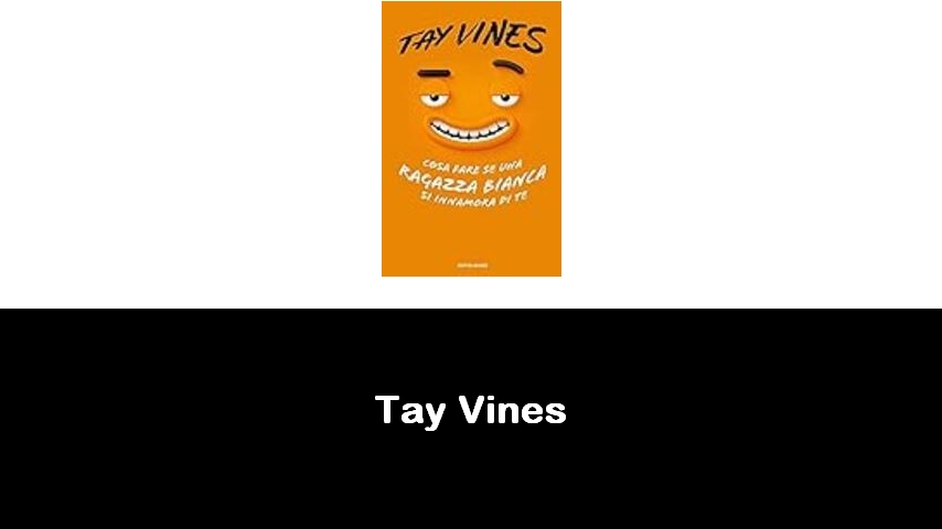 libri di Tay Vines