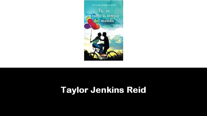 libri di Taylor Jenkins Reid