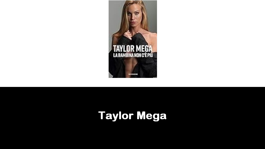 libri di Taylor Mega