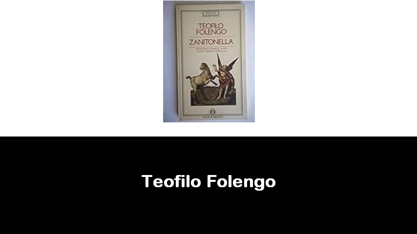 libri di Teofilo Folengo