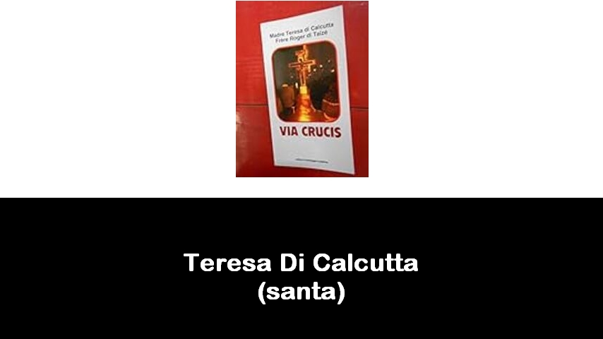 libri di Teresa Di Calcutta (santa)