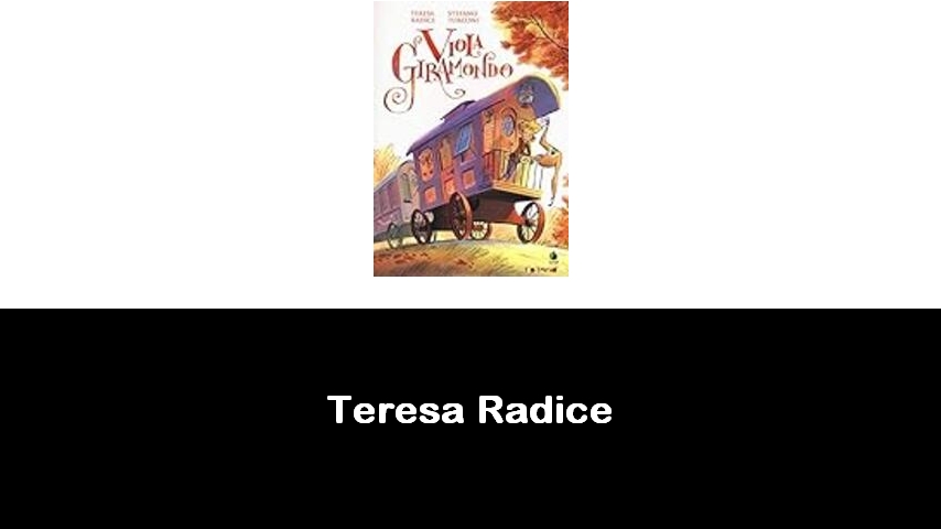 libri di Teresa Radice