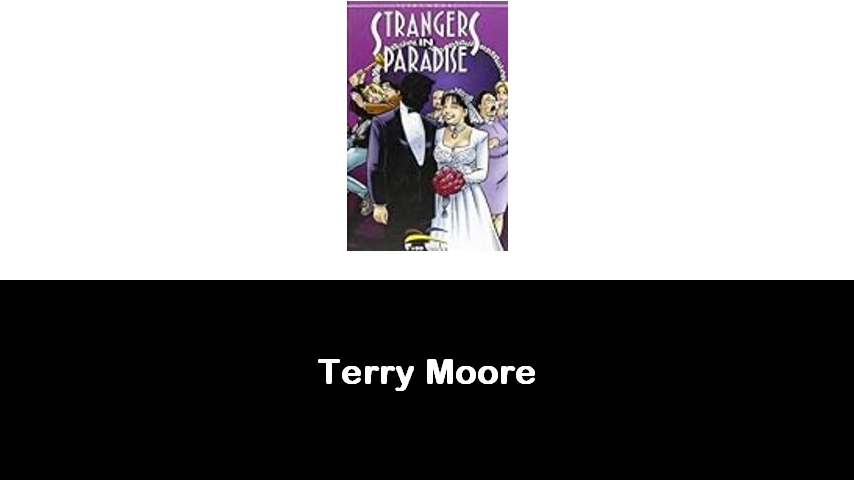 libri di Terry Moore