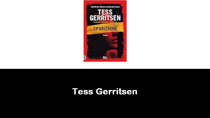 libri di Tess Gerritsen