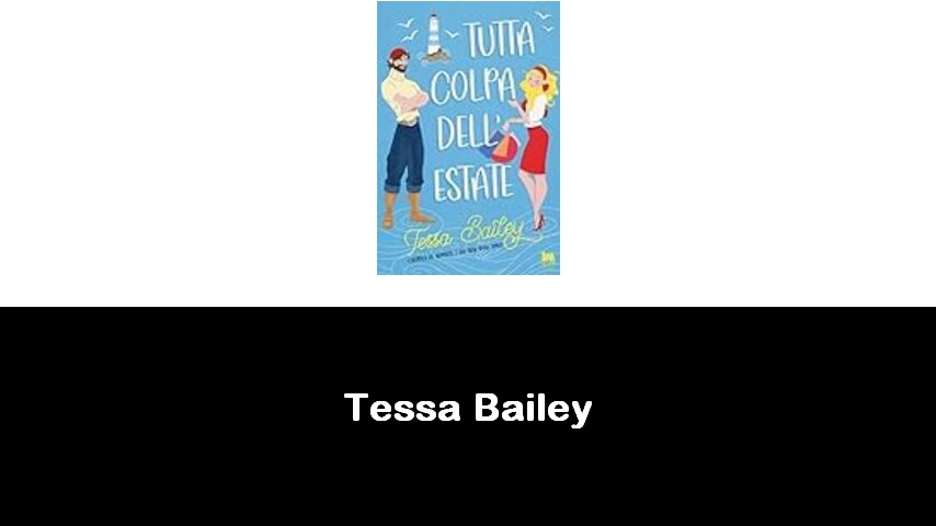 libri di Tessa Bailey