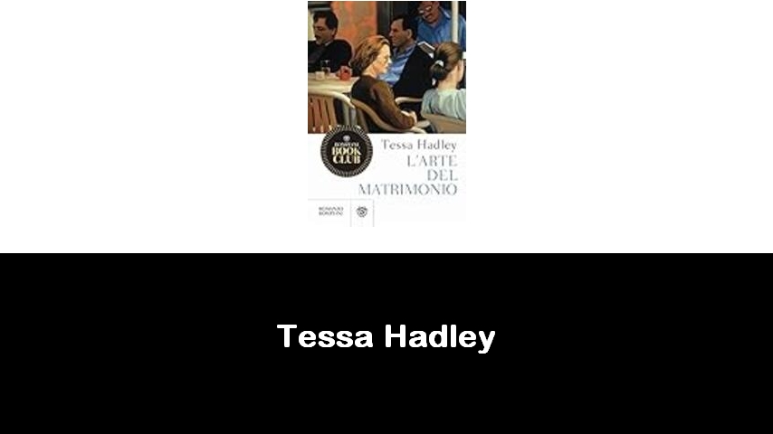 libri di Tessa Hadley