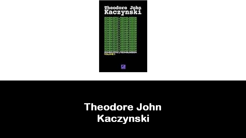 libri di Theodore John Kaczynski