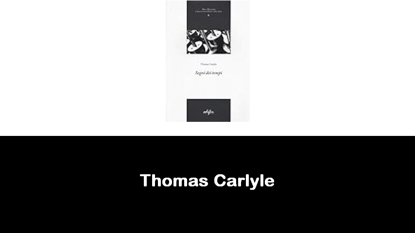 libri di Thomas Carlyle