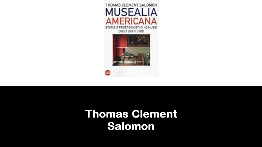 libri di Thomas Clement Salomon