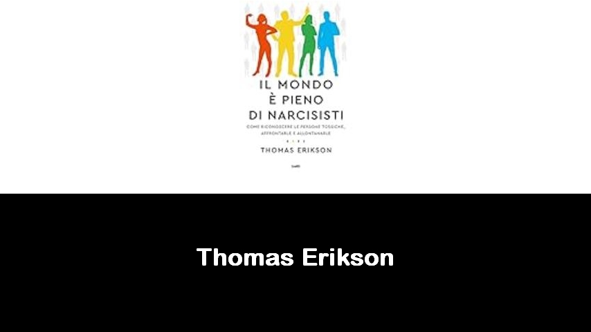 libri di Thomas Erikson