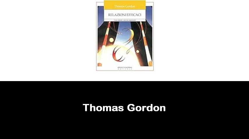 libri di Thomas Gordon