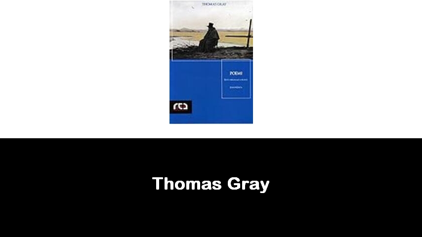 libri di Thomas Gray