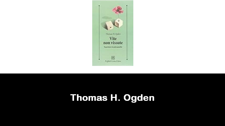 libri di Thomas H. Ogden