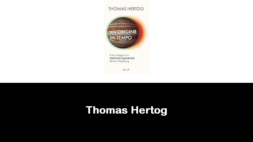 libri di Thomas Hertog