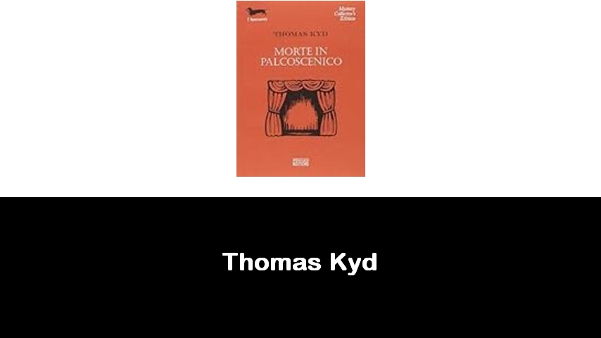 libri di Thomas Kyd