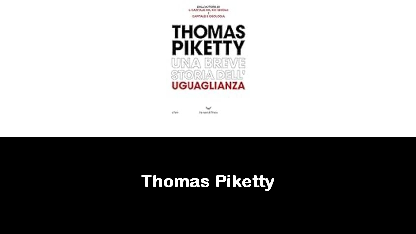 libri di Thomas Piketty