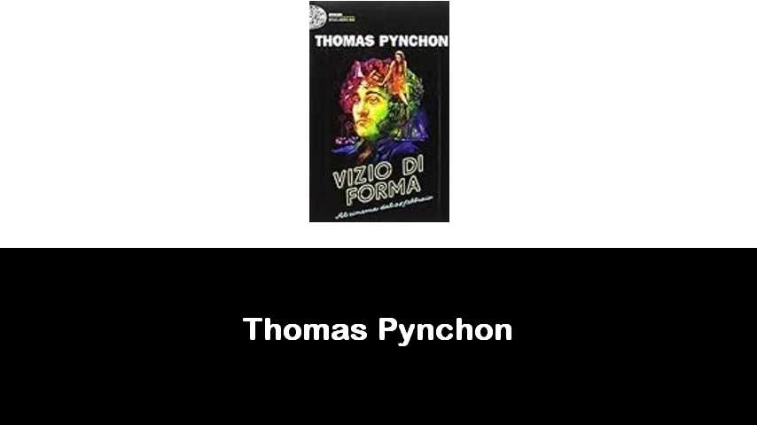 libri di Thomas Pynchon