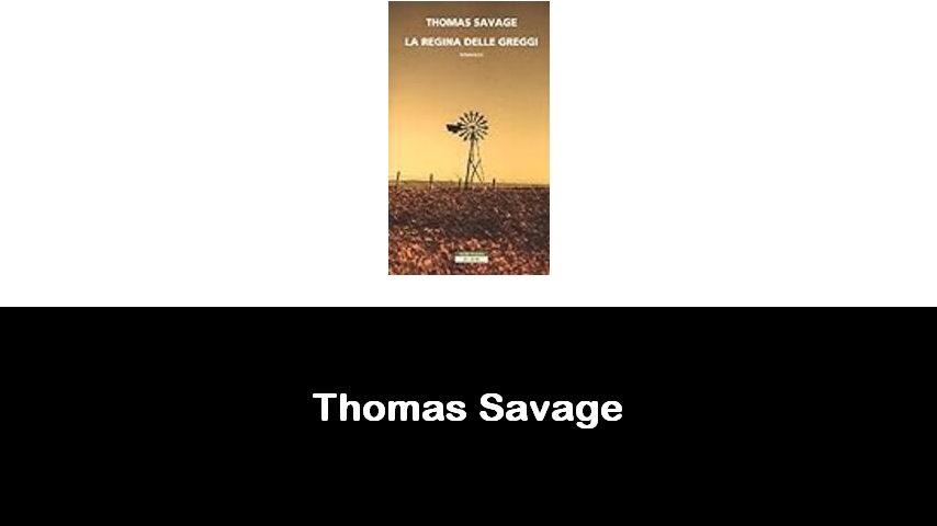 libri di Thomas Savage