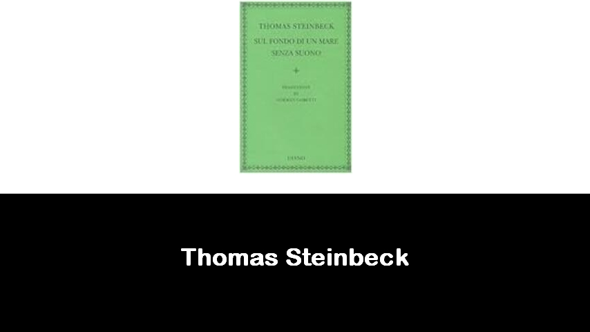 libri di Thomas Steinbeck