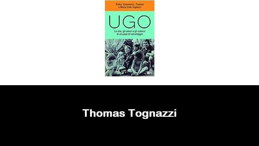 libri di Thomas Tognazzi