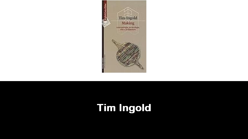 libri di Tim Ingold