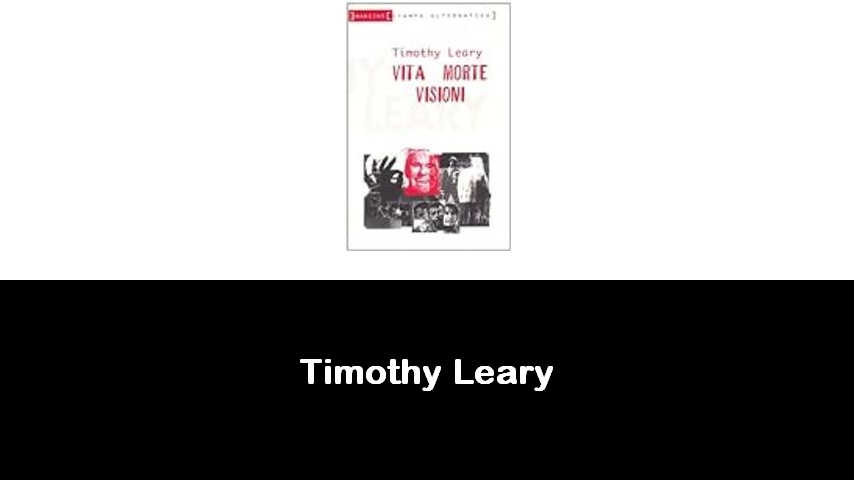 libri di Timothy Leary