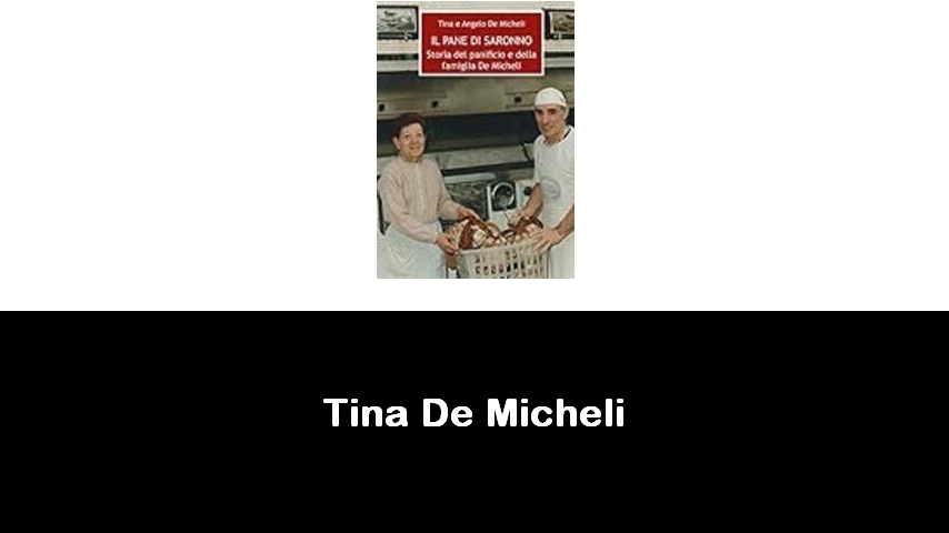 libri di Tina De Micheli