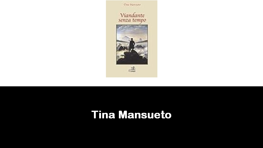 libri di Tina Mansueto