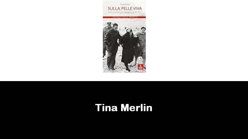 libri di Tina Merlin