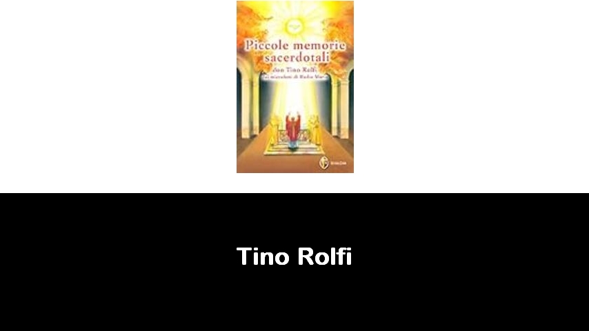 libri di Tino Rolfi