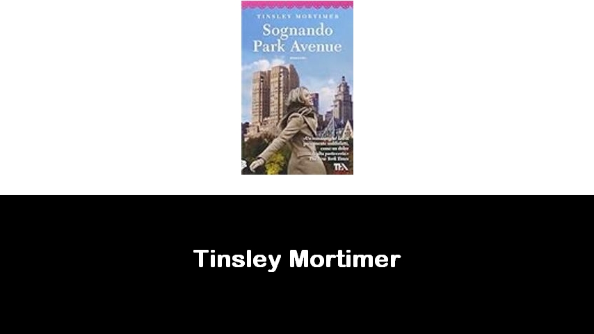 libri di Tinsley Mortimer