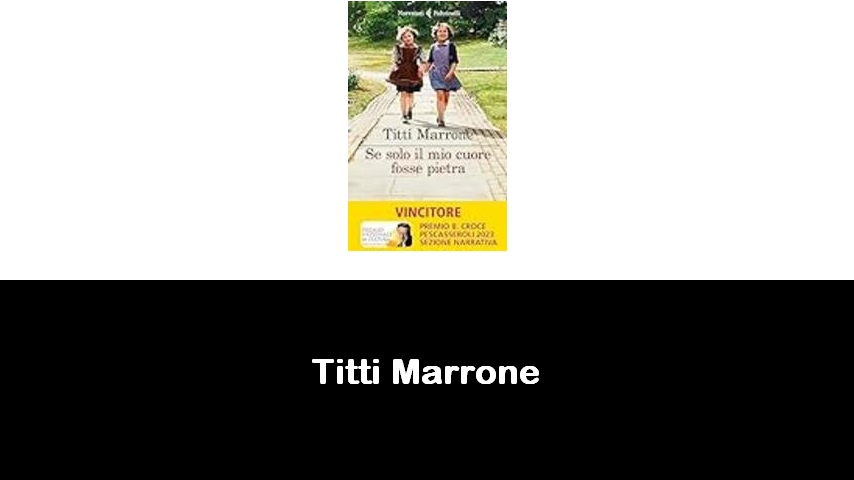 libri di Titti Marrone