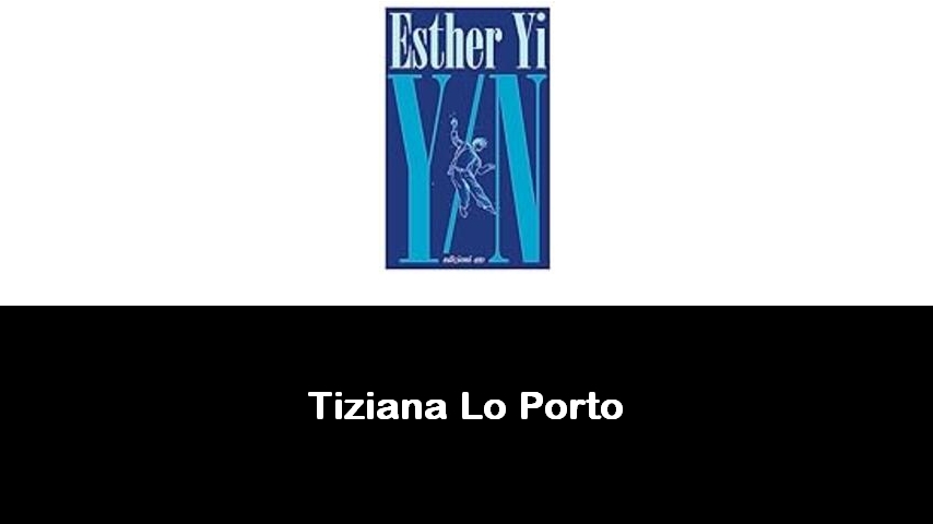 libri di Tiziana Lo Porto