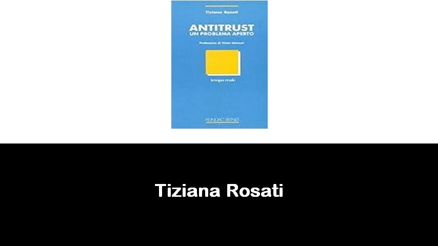 libri di Tiziana Rosati