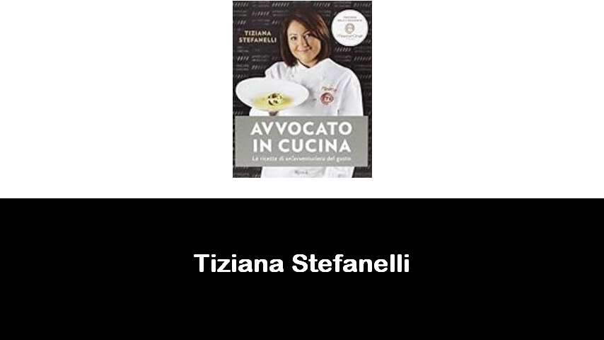 libri di Tiziana Stefanelli