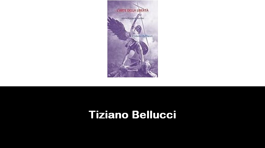 libri di Tiziano Bellucci