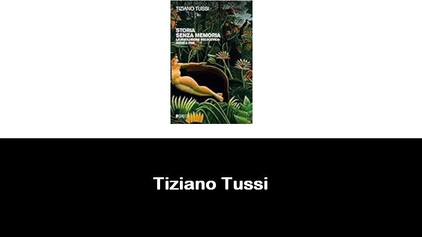 libri di Tiziano Tussi